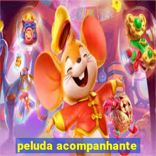 peluda acompanhante